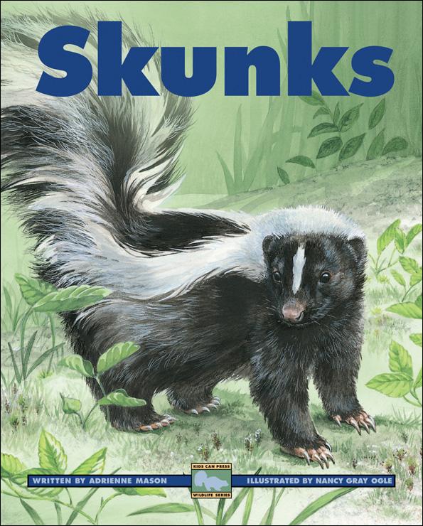 Skunks - Kids Can Press